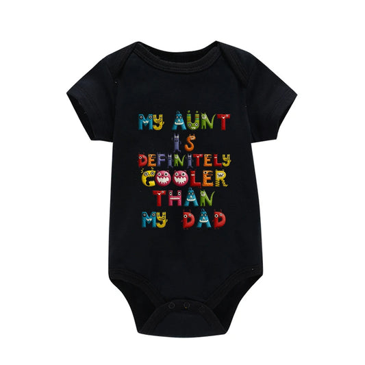 My Aunt is Definitely Cooler Than My Dad Print Baby Rompers Infant Bosysuit Baby Cloths Newbron Short Sleeve Bodysuits Toddler