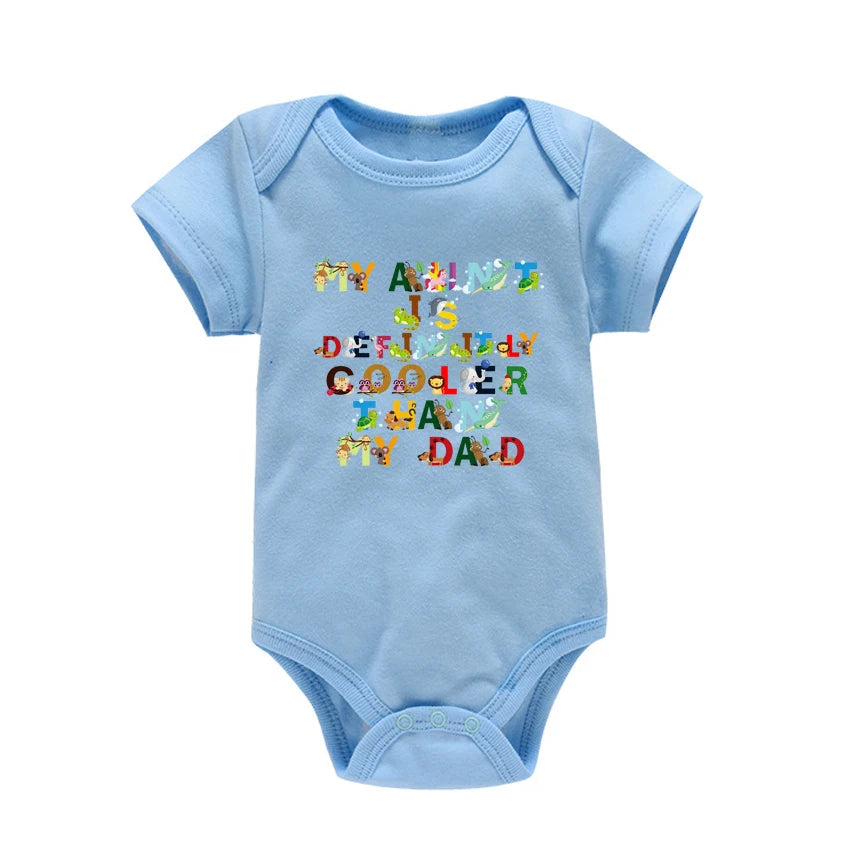 My Aunt is Definitely Cooler Than My Dad Print Baby Rompers Infant Bosysuit Baby Cloths Newbron Short Sleeve Bodysuits Toddler