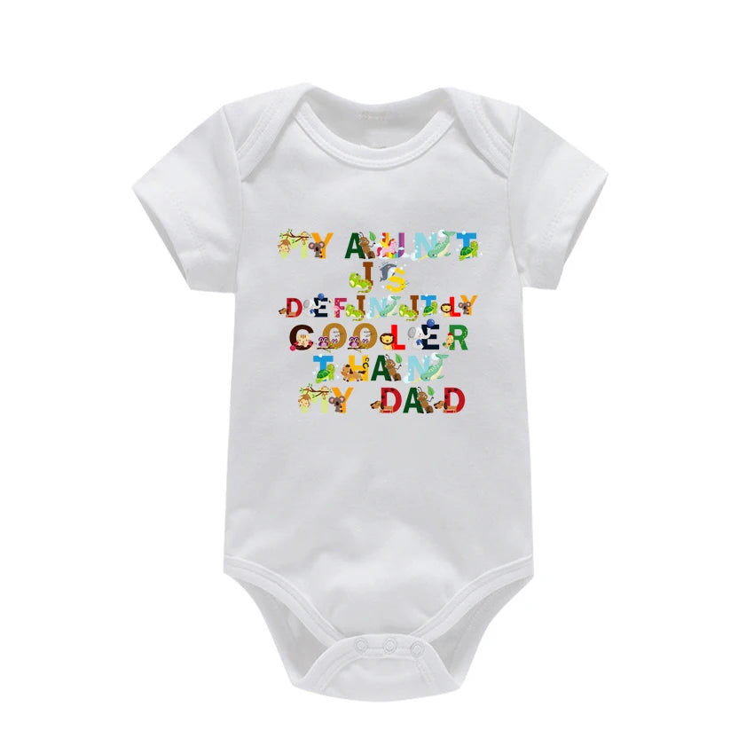 My Aunt is Definitely Cooler Than My Dad Print Baby Rompers Infant Bosysuit Baby Cloths Newbron Short Sleeve Bodysuits Toddler